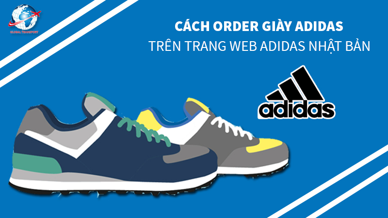 cach-order-giay-adidas-nhat-ban