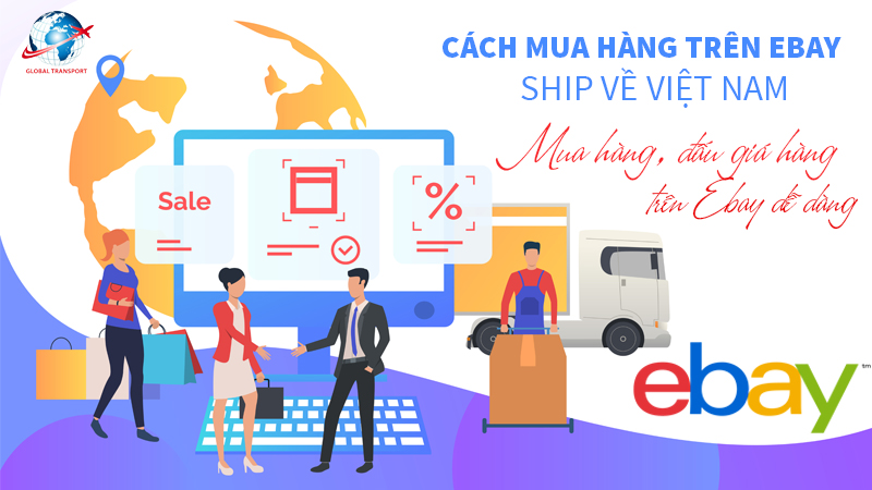 Cách mua hàng trên ebay ship về Việt Nam
