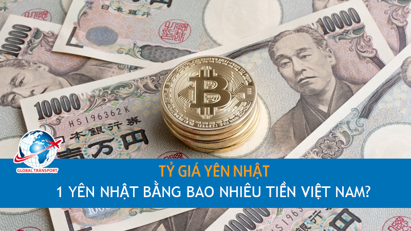 Cách tính tỷ giá 1 yên Nhật bằng bao nhiêu tiền Việt, tỷ giá yên Nhật